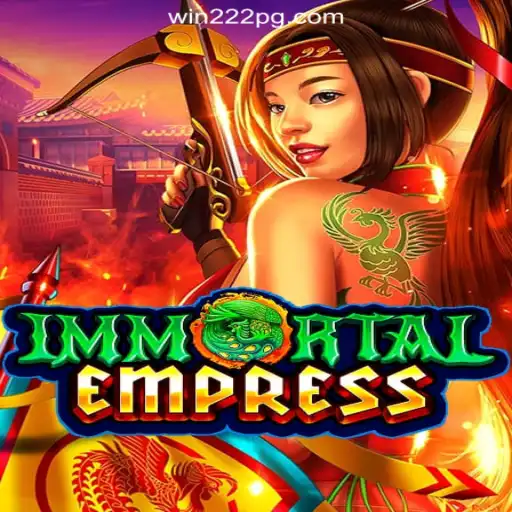 Discover ImmortalEmpress: Win222's Top Online Slot Experience in Brasil