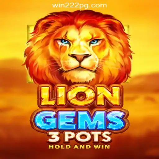 The Allure of LionGems3pots: A Premier Experience on Win222 Platform