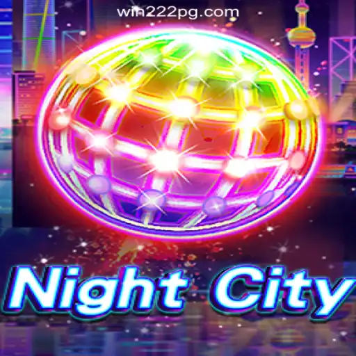 Experience the Thrill of NightCity: A Leading Game on Win222 Platform-Online Slots Brasil #1