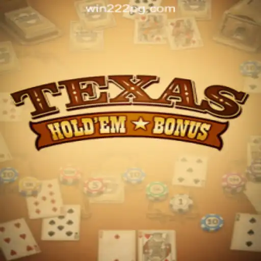 Exploring Texas Holdem Bonus on Win222 Platform: Online Slots Brasil #1